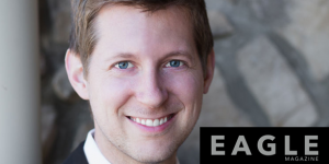 Eagle native and Cantus director Keith McCauley is interviewed by Eagle Magazine.
